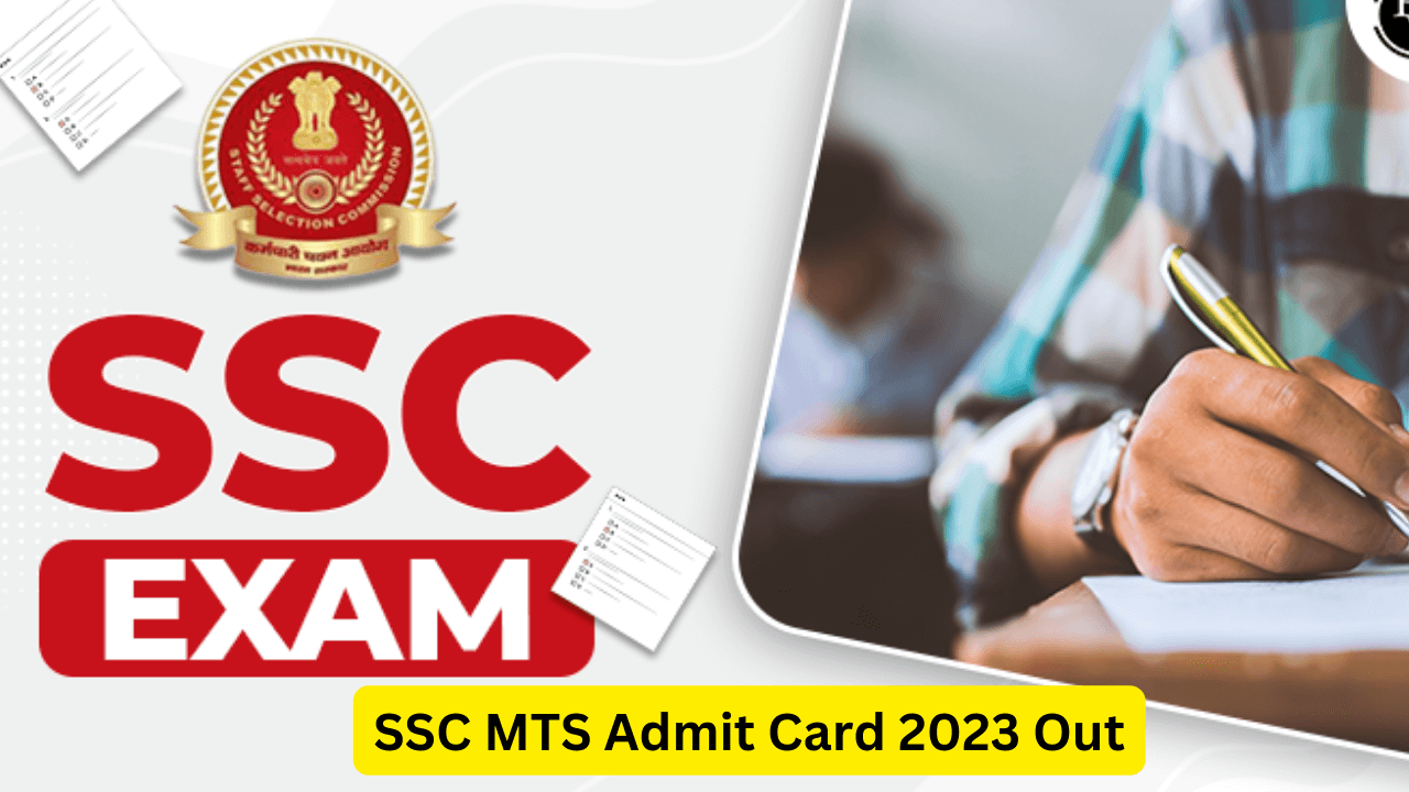 SSC MTS Admit Card 2023 Out